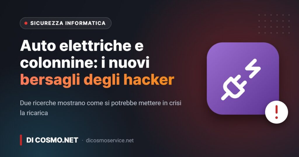 Auto elettriche e colonnine di ricarica nel mirino degli hacker